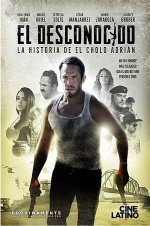 El desconocido: La historia del cholo Adrián - temporada 1 poster