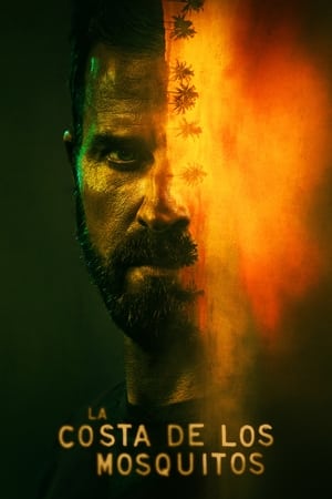 La costa de los mosquitos Temporada 1 poster