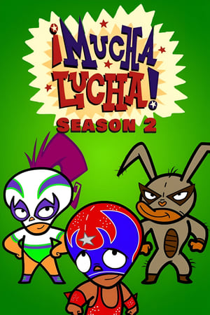 ¡Mucha Lucha! - temporada 2 poster