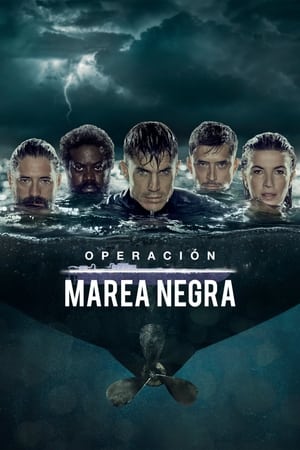 Operación Marea Negra Temporada 1 poster