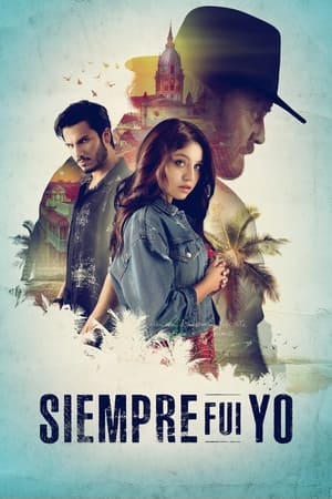 Siempre fui yo Temporada 1 poster